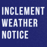 Text: inclement weather notice